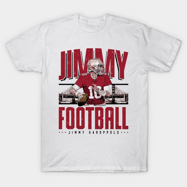 Jimmy Garoppolo San Francisco Jimmy Football T-Shirt by Buya_Hamkac